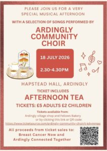 A poster advertising a special musical afternoon with a selection of songs performed by Ardingly Community Choir. Ticket includes Afternoon Tea